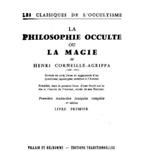 Les oeuvres magiques de Henri Corneille Agrippa (D’aban pierre)