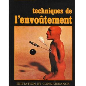 Technique de l’envoûtement (Serge Hutin)