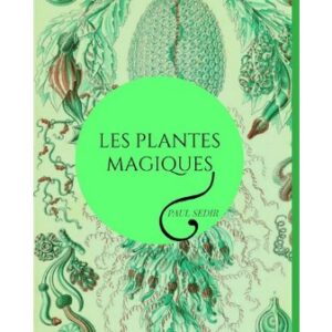Les plantes magiques (Leloup Yvon)