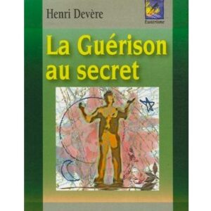 La guerison au secret