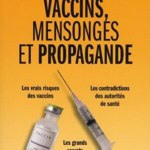 Simon Sylvie - Vaccins, mensonges et propagande