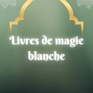 Livre de magie blanche
