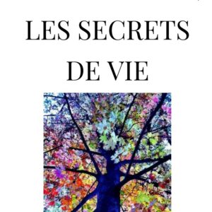 Les secrets de vie